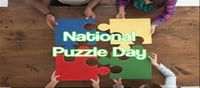National Puzzle Day - From jigsaws to Rubik’s Cubes!!!